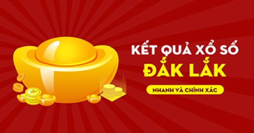 Kết quả xổ số Đắk Lắk 12-11-2024