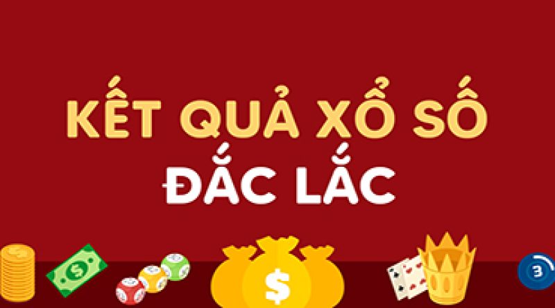 Kết quả xổ số Đắk Lắk 15-10-2024