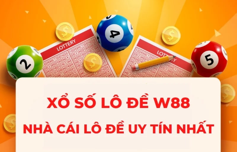 W88 - Nhà cái lô đề hàng đầu với đa dạng trò chơi và cơ hội thắng lớn