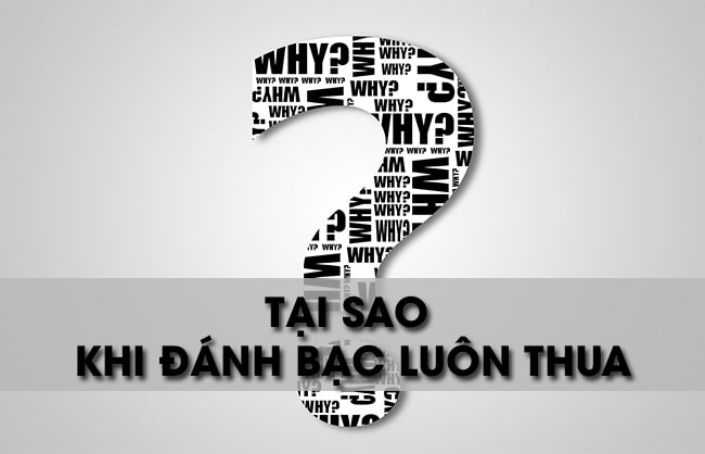 Giải thích tại sao cờ bạc online luôn thua