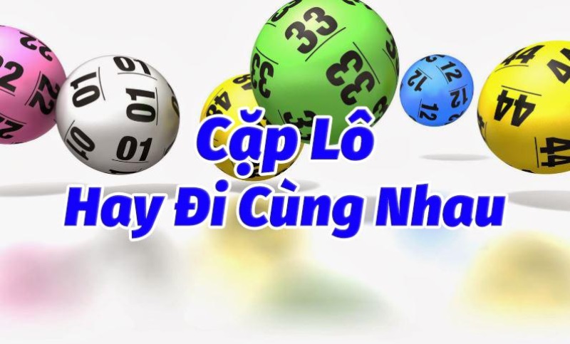 Những cặp lô xiên đẹp nhất hôm nay