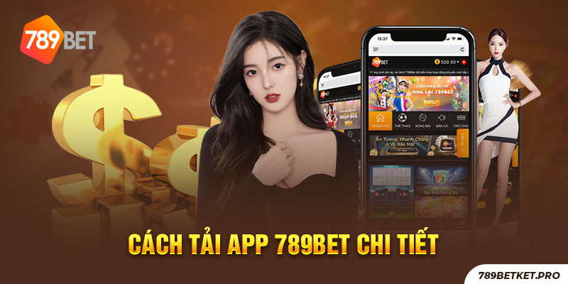 Download app 789BET siêu nhanh trên IOS