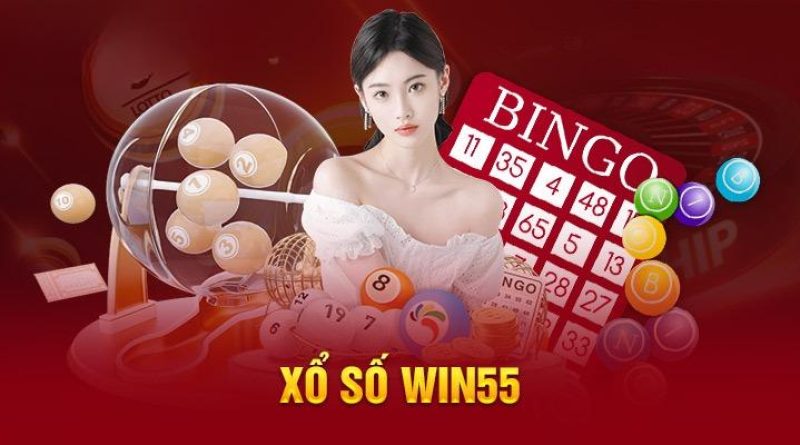 Khám Sân Chơi Xổ Số Trực Tuyến WIN55 Uy Tín Nhất