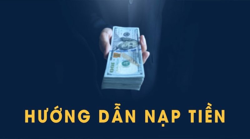 Nạp Tiền FCB8 Và Những Quy Trình Chi Tiết Nhất 2024