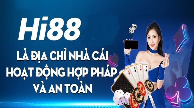 Tìm hiểu nhà cái hi88 – Điểm cá cược uy tín hàng đầu châu Á