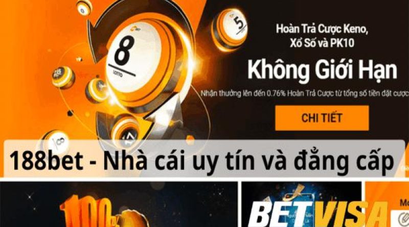 Web Cá Độ Uy Tín: Đánh Giá Khách Quan Từ Chuyên Gia Bet Visa