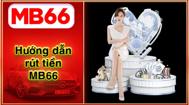 Hướng dẫn rút tiền tài khoản MB66 nhanh nhất