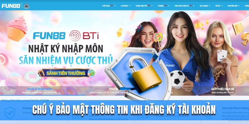 Chú ý bảo mật thông tin khi đăng ký tài khoản