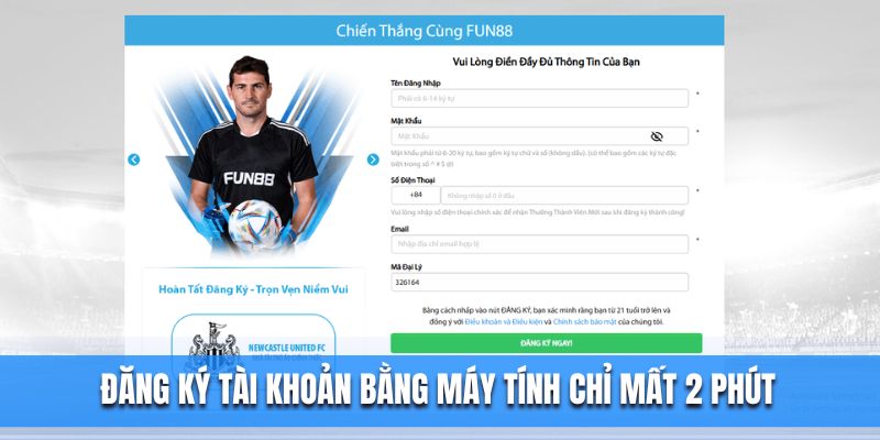 Đăng ký tài khoản bằng máy tính chỉ mất 2 phút