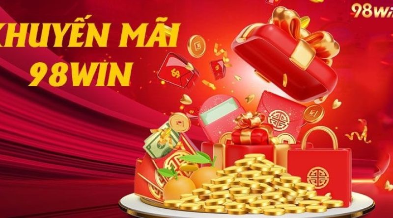 Bùng nổ khuyến mãi 98win – Rinh ngay quà khủng!
