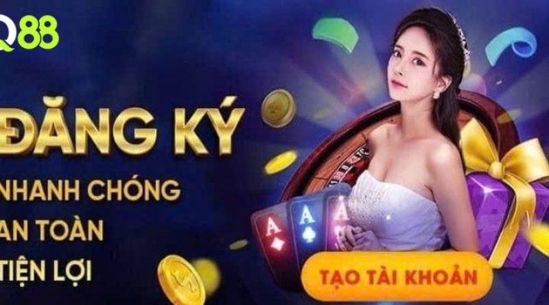 Đăng ký Q88 – Hướng dẫn đăng ký đơn giản, nhận quà liền tay