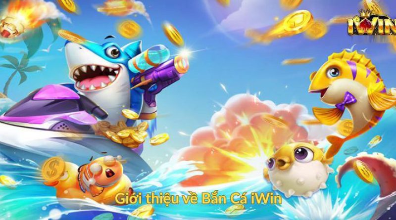 Bắn cá iwin – Trải nghiệm săn cá đổi thưởng cực hấp dẫn hôm nay