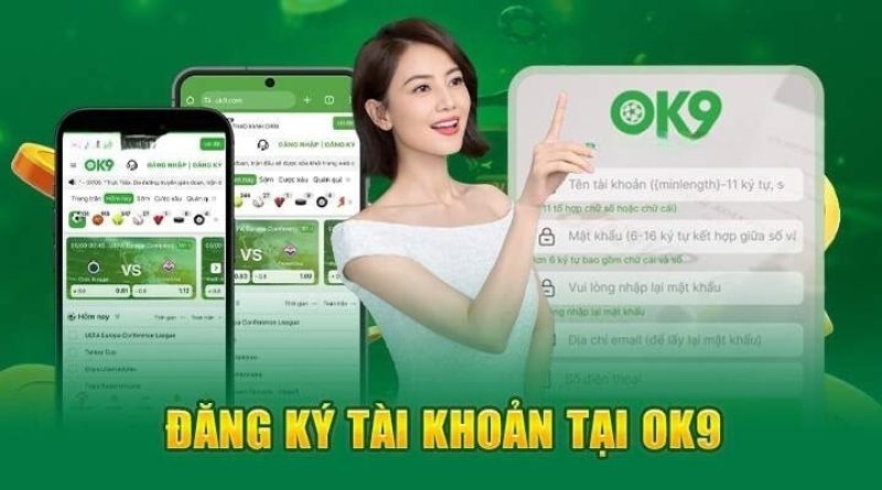 Hướng Dẫn Quy Trình Tham Gia Đặt Cược Và Nhận Thưởng Tại OK9