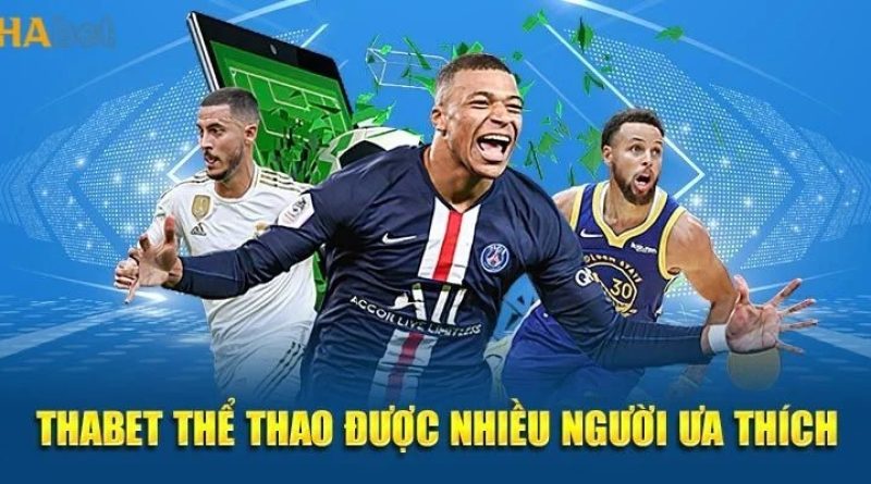 Thể Thao THABET Uy Tín Và Trải Nghiệm Cá Cược Thực Tế