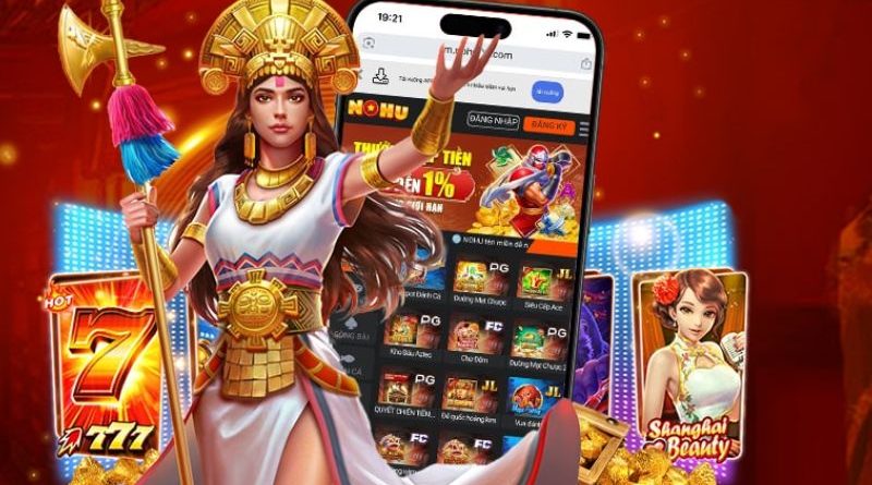 Tải app Nohu90 – Trải nghiệm game đổi thưởng mọi lúc mọi nơi