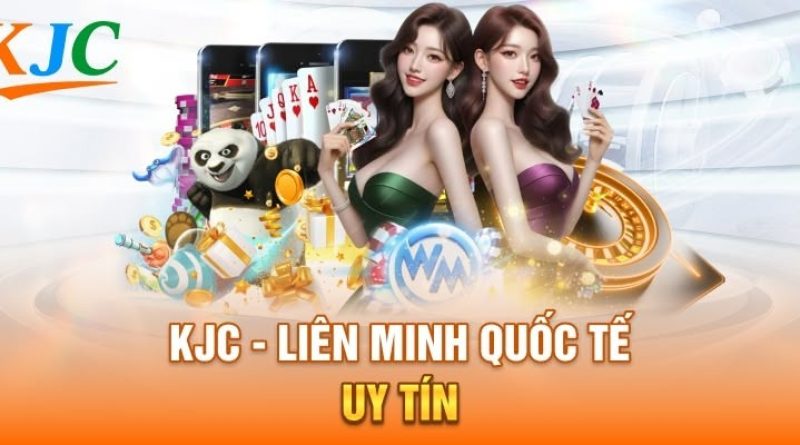 KJC có uy tín không đánh giá chi tiết trước khi tham gia